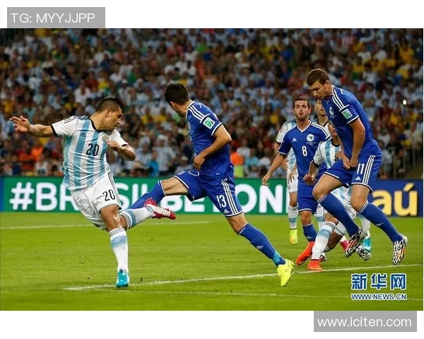 阿根廷对阵波黑新浪赛事分析及精彩瞬间回顾